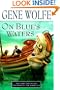 On Blue's Waters: Volume One of 'The Book of the Short Sun'