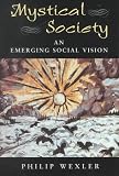 Mystical Society: An Emerging Social Vision