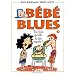 B�b� blues, tome 5 : Tu crois qu'elle le fait expr�s?