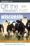 Wisconsin Off the Beaten Path, 7th (Off the Beaten Path Wisconsin)