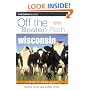Wisconsin Off the Beaten Path, 7th (Off the Beaten Path Series)