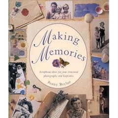 Making Memories: Scrapbook Ideas for Your Treasured Photographs and Keepsakes