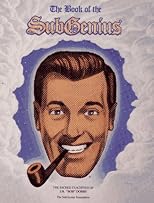 The Book of the SubGenius : The Sacred Teachings of J.R. 'Bob' Dobbs