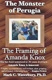 The Monster of Perugia: The Framing of Amanda Knox