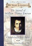My Name Is America: The Journal Of William Thomas Emerson, A Revolutionary War Patriot (My Name Is America)
