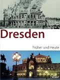 Dresden fr�her/heute