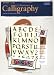 Calligraphy and Illumination: Learn the Art of Beautiful Writing (How to Draw and Paint Series: Beginner's Guides): Learn the Art of Beautiful Writing (Beginner's Guides (Walter Foster))