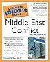 The Complete Idiot's Guide to Middle East Conflict (2nd Edition)
