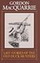 Last Stories of the Old Duck Hunters (Gordon Macquarrie Trilogy)