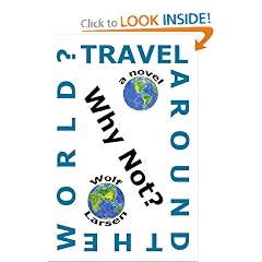Travel Around The World? Why Not?
