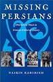 Missing Persians: Discovering Voices in Iranian Cultural History (Gender, Culture, and Politics in the Middle East)