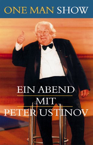 Sir Peter Ustinov - One Man Show/Ein Abend mit Peter Ustinov