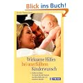 Wirksame Hilfen bei unerf�lltem Kinderwunsch