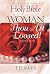 Holy Bible, Woman Thou Art Loosed Edition: General Editor:  T.D. Jakes