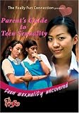Parent Guide to Teen Sexuality
