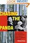 Chasing the Panda: How an Unlikely Pair of Adventurers Won the Race to Capture the Mythical "White Bear"