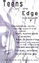 Teens on the Edge...: Troubled Teens Speak Out Plus Author Commentary