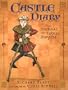 Castle Diary: The Journal of Tobias Burgess