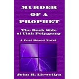 murder of a prophet dark side of utah polygamy