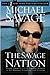 The Savage Nation: Saving America from the Liberal Assault on Our Borders, Language, and Culture