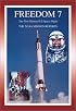 Freedom 7: The NASA Mission Reports (Apogee Books Space Series)