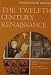 The twelfth century renaissance ([Library of European civilization])
