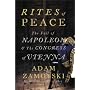 Rites of Peace: The Fall of Napoleon and the Congress of Vienna