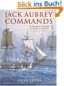 Jack Aubrey Commands: An Historical Companion to the Naval World of Patrick O'Brian