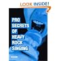 Pro Secrets of Heavy Rock Singing