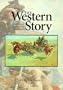 The Western Story: A Chronological Treasury (v. 1)