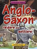 Anglo-Saxon raiders and settlers