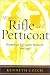 Book With Rifle & Petticoat: Women as Big Game Hunters, 1880-1940