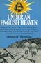 Under an English Heaven: True Story of Anguilla