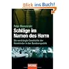 Schl�ge im Namen des Herrn: Die verdr�ngte Geschichte der Heimkinder in der Bundesrepublik