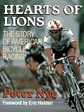 Hearts of Lions : The Story of American Bicycle Racing