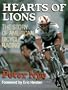 Hearts of Lions : The Story of American Bicycle Racing