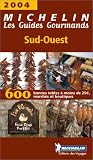 Revue Michelin Editions des Voyages  / Les Guides Gourmands : Sud-Ouest 2004