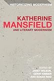 Katherine Mansfield and Literary Modernism
