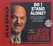 Do I Stand Alone? Cd: Going To The Mat Against Political Pawns And Media Jackals