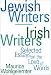 Jewish Writers/Irish Writers: Selected Essays on the Love of Words