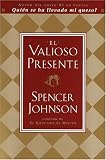 El Valioso Presente/the Precious Present