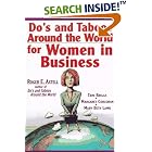 Do's and Taboos Around the World for Women in Business by Roger E. Axtell, Tami Briggs, Margaret Corcoran, and Mary Beth Lamb