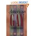 American Gay (Worlds of Desire: The Chicago Series on Sexuality, Gender, and Culture)