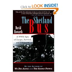 The Shetland Bus: A WWII Epic of Escape, Survival, and Adventure