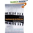 Iraq Between the Two World Wars: The Militarist Origins of Tyranny by  Reeve Spector Simon