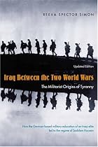 Iraq Between the Two World Wars: The Militarist Origins of Tyranny
