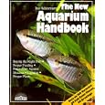The New Aquarium Handbook: Everything About Setting Up and Taking Care of a Freshwater Aquarium (New Pet Handbooks) by Ines Scheurmann