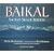 Baikal: Sacred Sea of Siberia