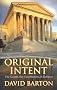 Original Intent: The Courts, the Constitution, and Religion Original Intent: The Courts, the Constitution, and Religion