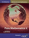 Pure Mathematics 4 (Cambridge Advanced Level Mathematics)